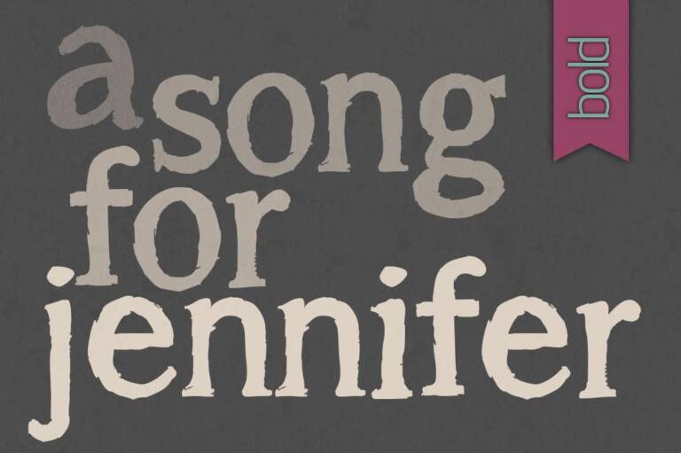 A Song for Jennifer Bold Font