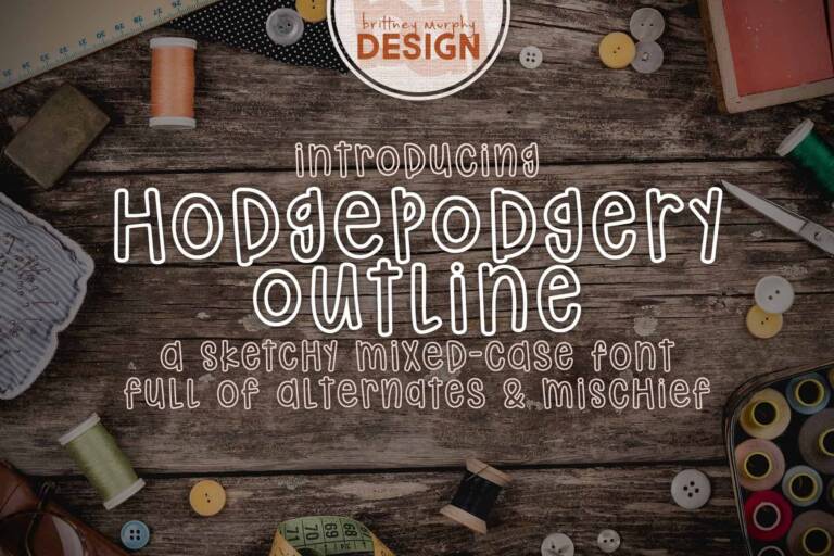 Hodgepodgery Outline Font Graphic