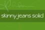 Skinny Jeans Solid Font