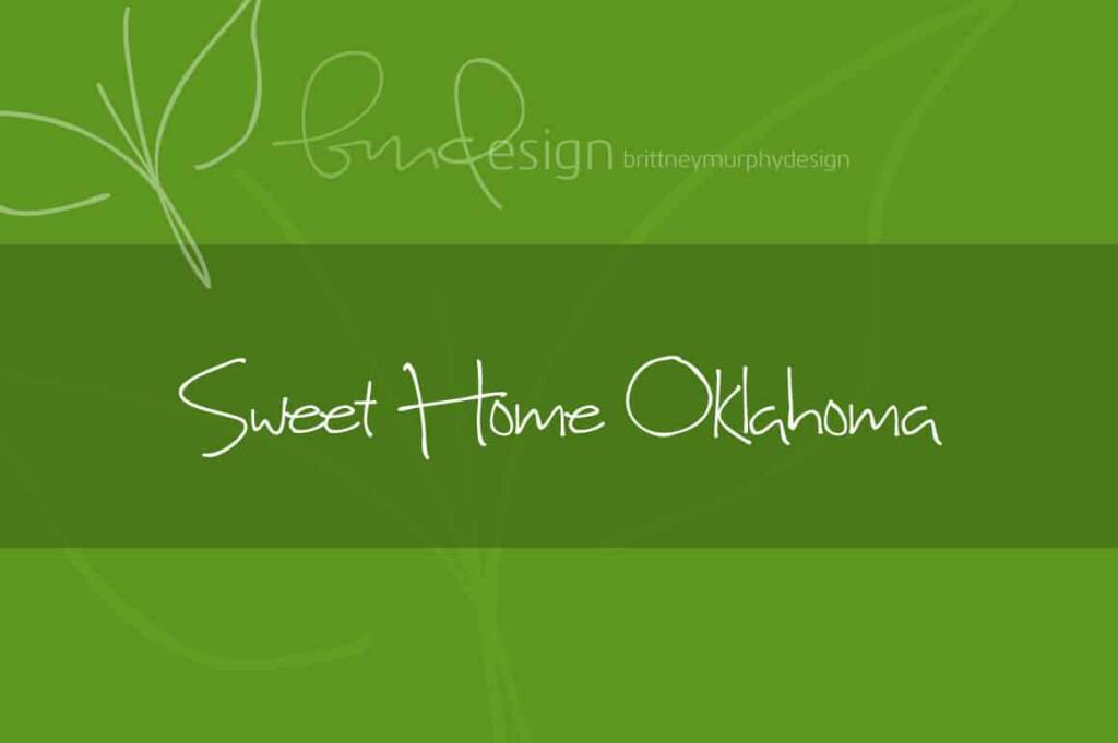 Sweet Home Oklahoma Font Brittney Murphy Design