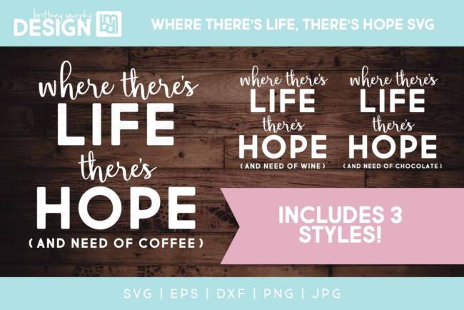 Where There's Life SVG