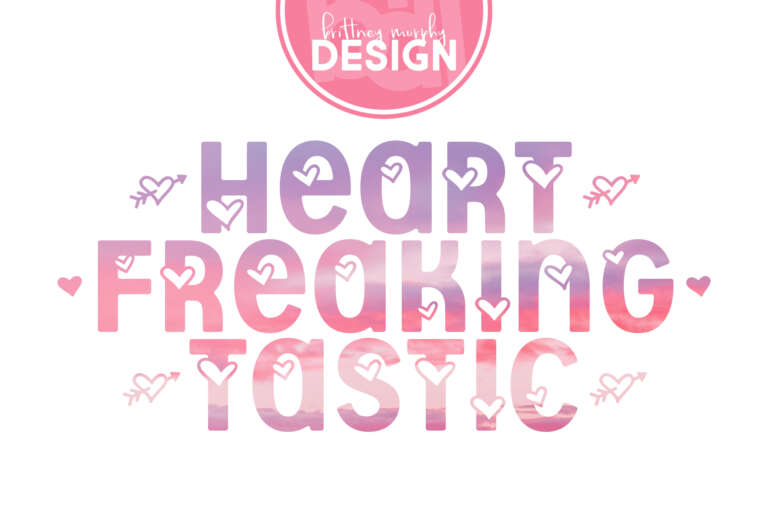 Heart Freaking Tastic Font Graphic